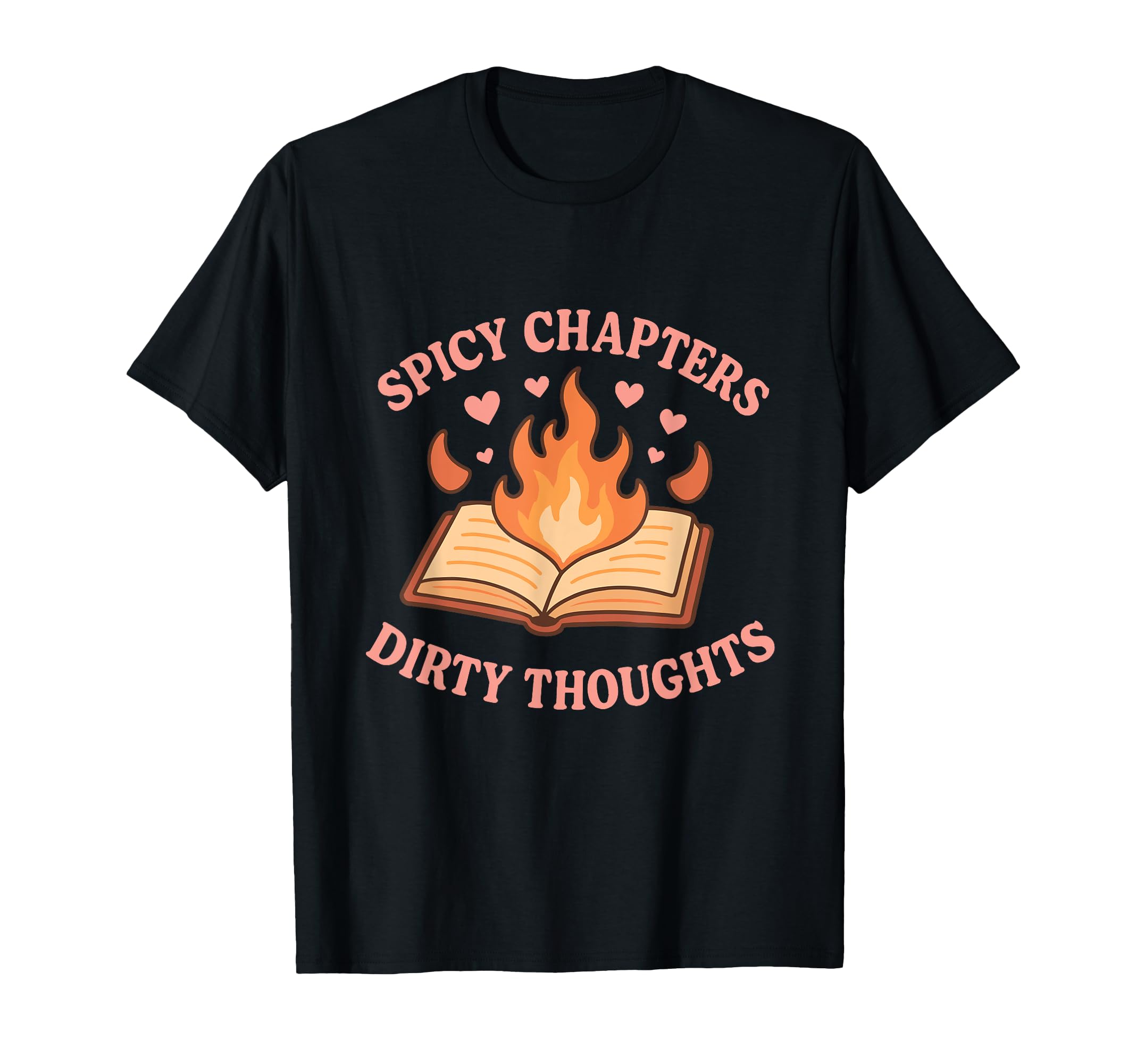 Spicy Chapters Dirty Thoughts Romance T-Shirt - Unique Graphic for Adults - T-Shirt, Sweatshirt, Hoodie