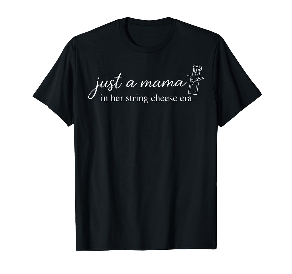 My String Cheese Mama Era Funny T-Shirt - Custom Art Print Unisex - T-Shirt, Sweatshirt, Hoodie