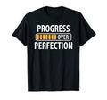 Progress Over Perfection Inspirational T-Shirt - Graphic Print for Adults - T-Shirt, Sweatshirt, Hoodie