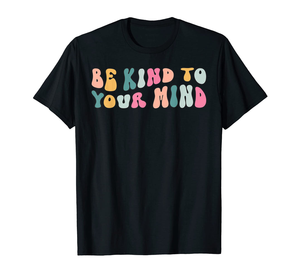 Be Kind To Your Mind Boho Hippie T-Shirt - Casual Everyday Wear for Adults - T-Shirt, Sweatshirt, Hoodie