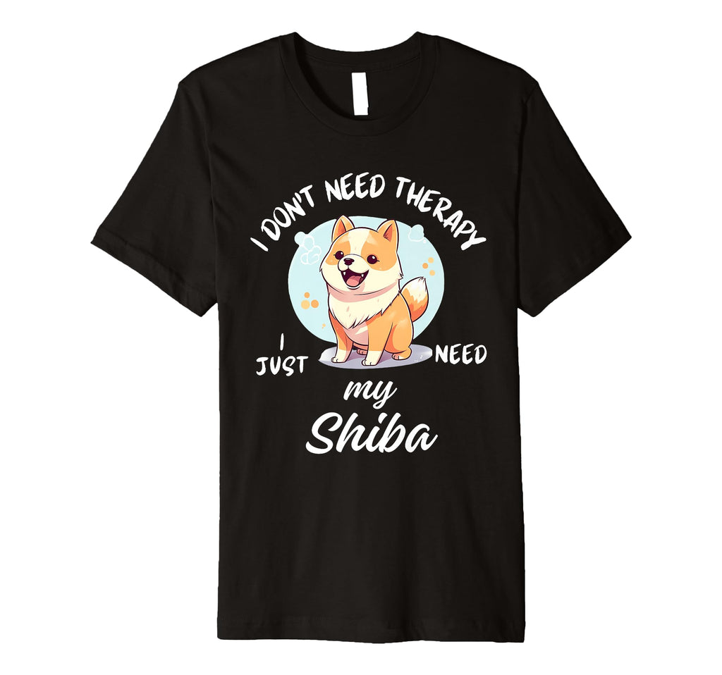 Shiba Inu Dog Lover I Just Need My Shiba T-Shirt - Minimalist Print Unisex - T-Shirt, Sweatshirt, Hoodie