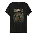 Zombie Book Club Plot Twists And Gory T-Shirt - Streetwear Style Men Women - T-Shirt, Sweatshirt, Hoodie