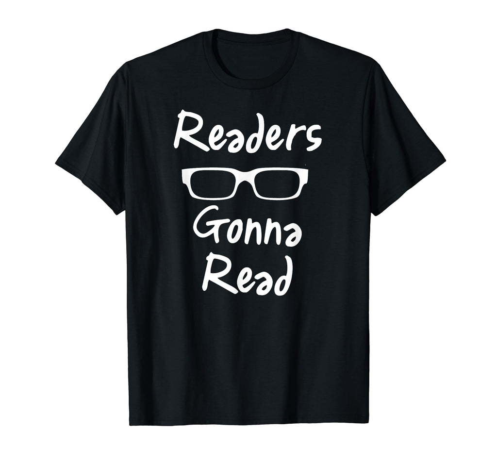 Readers Gonna Read Nerd Book Reading T-Shirt - Streetwear Style for Adults - T-Shirt, Sweatshirt, Hoodie