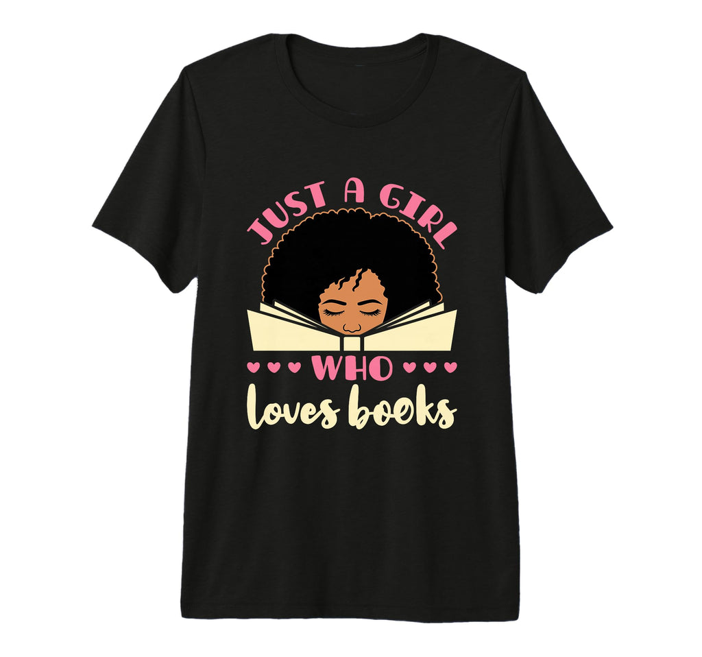 Just Who Loves Books African American T-Shirt - Trendy Graphic Men Women - T-Shirt, Sweatshirt, Hoodie