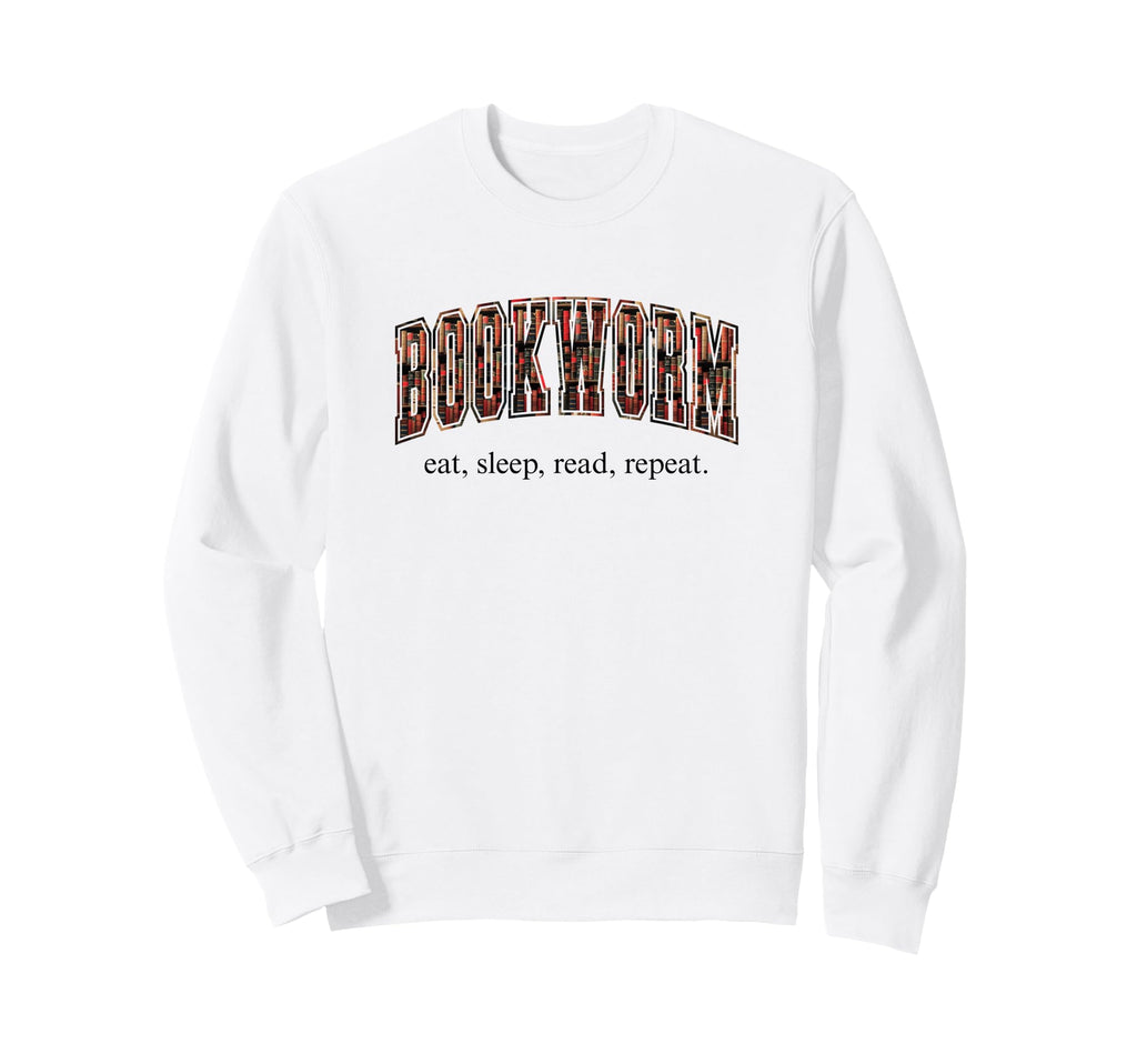 Bookworm Eat Sleep Read Repeat Book Sweatshirt - Unique Graphic Unisex - T-Shirt, Sweatshirt, Hoodie