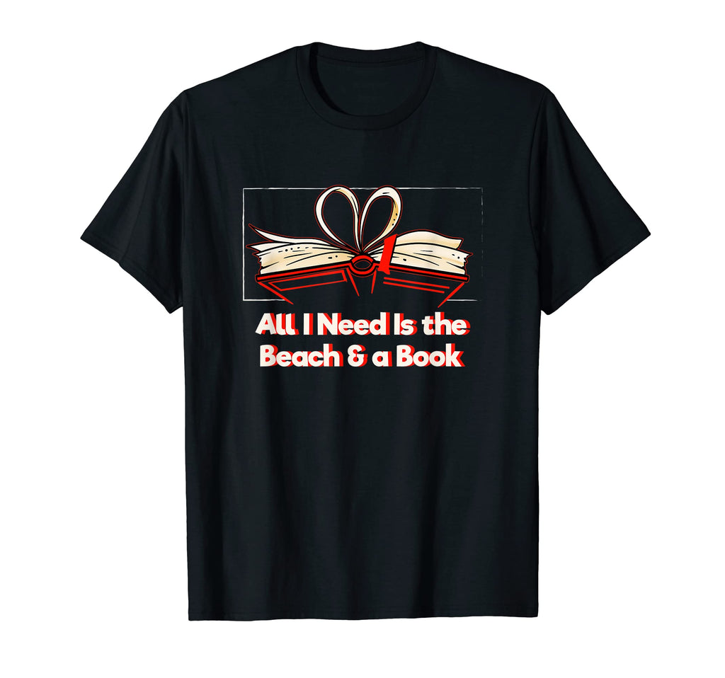 Need Beach And Book Reading Bookworm T-Shirt - Streetwear Style Men Women - T-Shirt, Sweatshirt, Hoodie
