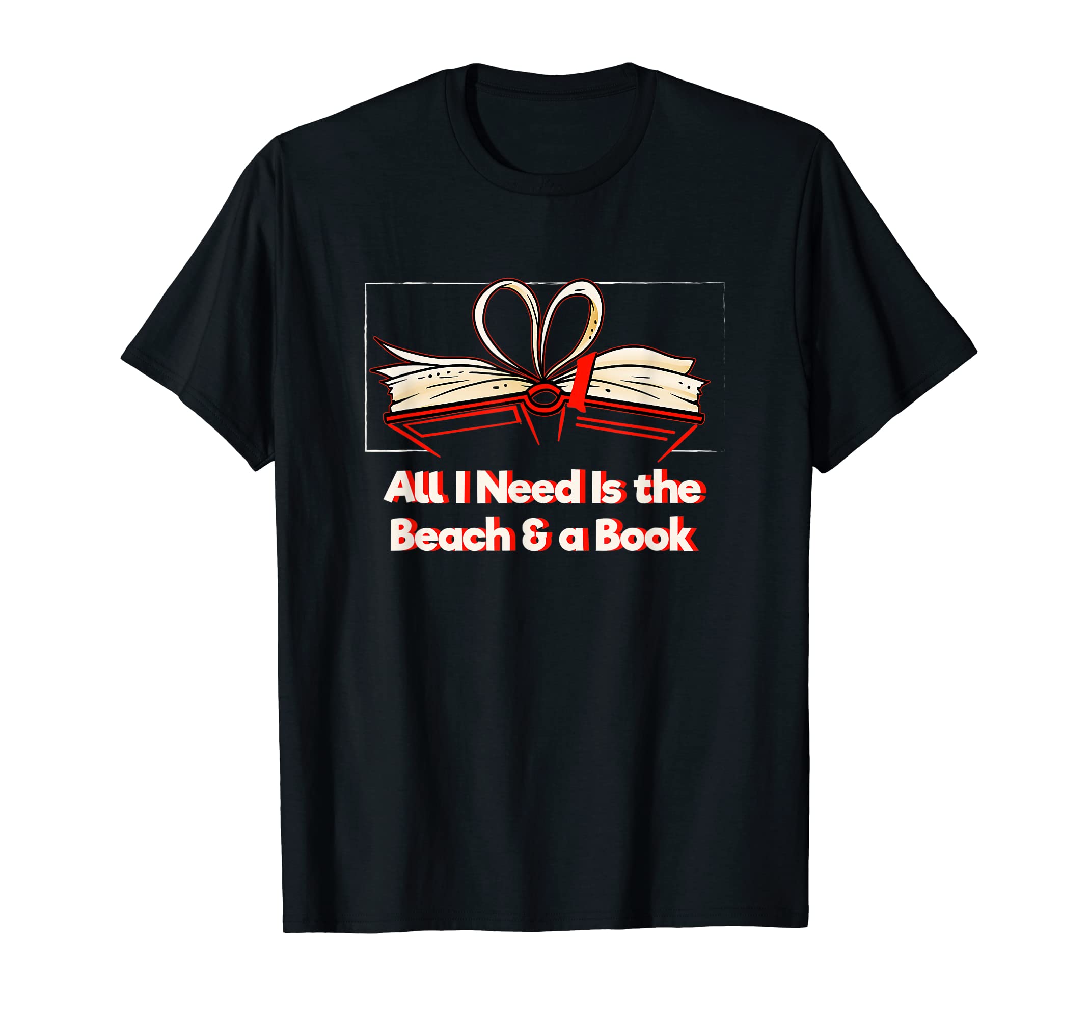 Need Beach And Book Reading Bookworm T-Shirt - Streetwear Style Men Women - T-Shirt, Sweatshirt, Hoodie