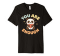 You Are Panda Heart Enough T-Shirt - Streetwear Style for Adults - T-Shirt, Sweatshirt, Hoodie