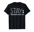 Stay Tomorrow Needs You Semicolon T-Shirt - Novelty Apparel for Adults - T-Shirt, Sweatshirt, Hoodie