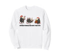 Overstimulated But Festive Funny Sweatshirt - Streetwear Style Men Women - T-Shirt, Sweatshirt, Hoodie
