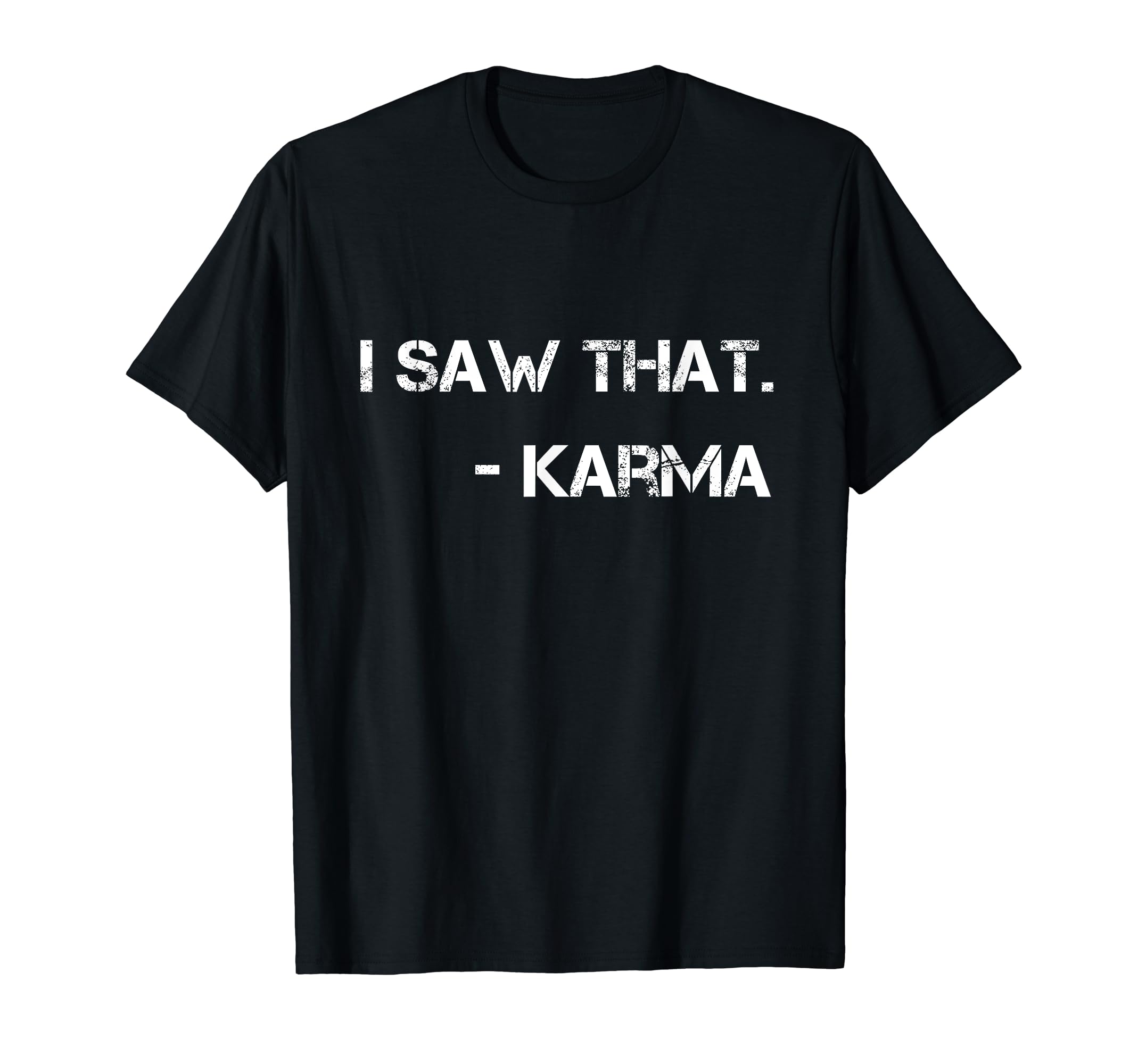 I Saw That Funny Zen Mindfulness T-Shirt - Minimalist Print for Adults - T-Shirt, Sweatshirt, Hoodie