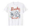 Books Are My Escape Book Lover Romance T-Shirt - Unique Graphic Unisex - T-Shirt, Sweatshirt, Hoodie