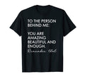 You Matter To Person Behind Me You Are T-Shirt - Unique Graphic for Adults - T-Shirt, Sweatshirt, Hoodie