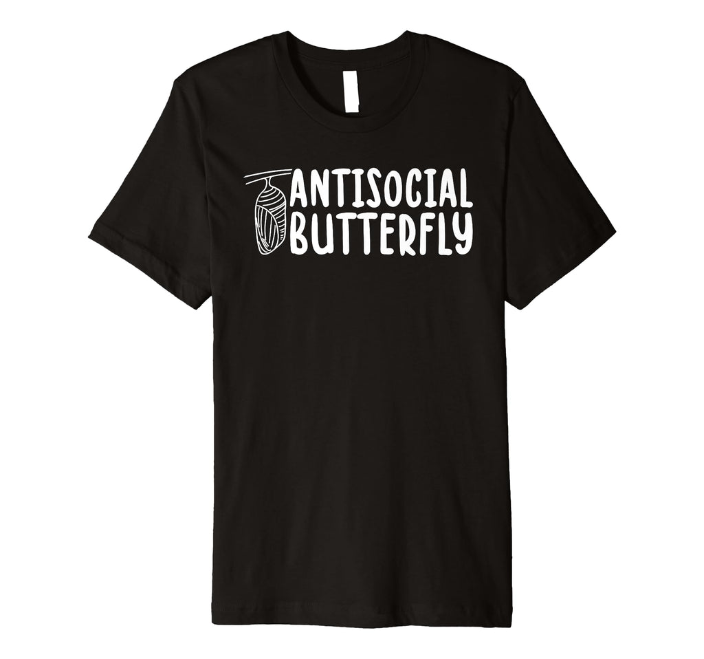 Antisocial Butterfly Funny Introvert T-Shirt - Custom Art Print Men Women - T-Shirt, Sweatshirt, Hoodie