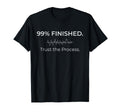 99 Finished Trust Process Music T-Shirt - Custom Art Print for Adults - T-Shirt, Sweatshirt, Hoodie