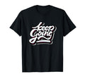 Keep Going Keep Forward Motivational T-Shirt - Custom Art Print Men Women - T-Shirt, Sweatshirt, Hoodie