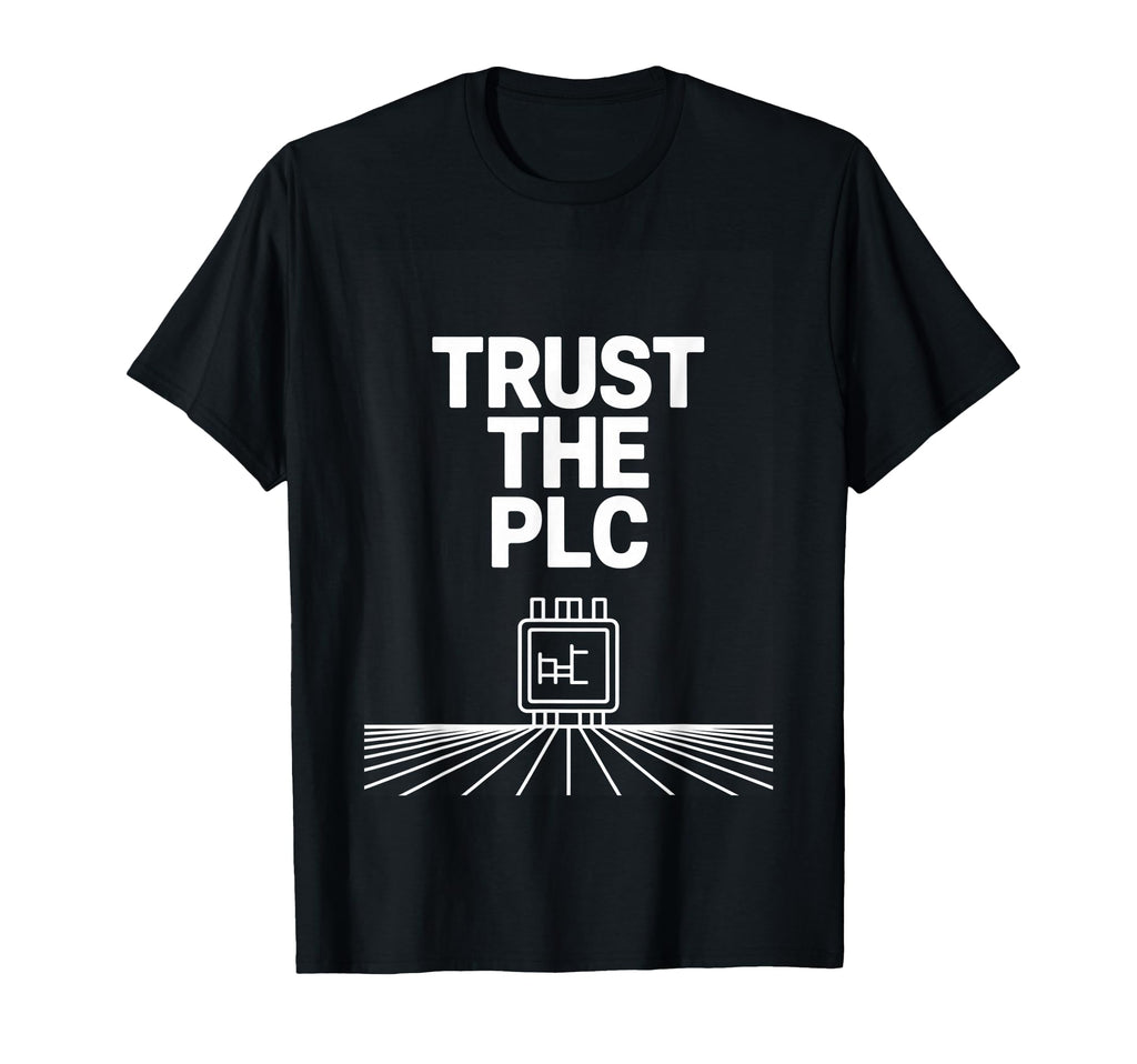 Trust Plc Automation Engineer T-Shirt - Trendy Graphic Men Women - T-Shirt, Sweatshirt, Hoodie