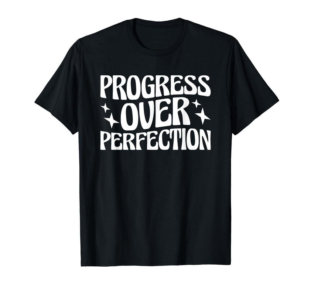 Progress Over Perfection Special Education T-Shirt - Trendy Graphic Unisex - T-Shirt, Sweatshirt, Hoodie