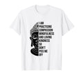 I Am Practising Compassion Mindfulness T-Shirt - Custom Art Print Unisex - T-Shirt, Sweatshirt, Hoodie