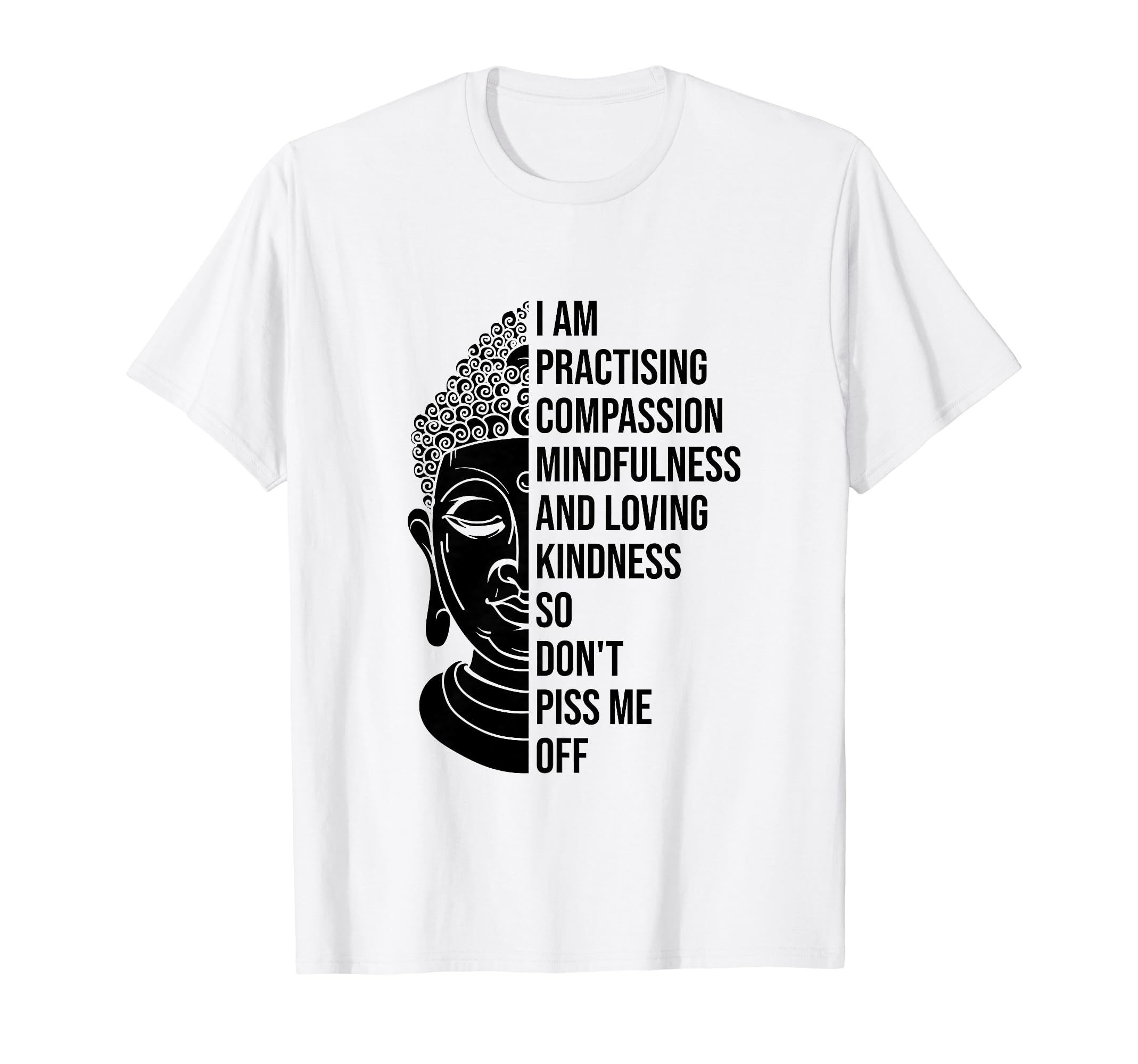 I Am Practising Compassion Mindfulness T-Shirt - Custom Art Print Unisex - T-Shirt, Sweatshirt, Hoodie