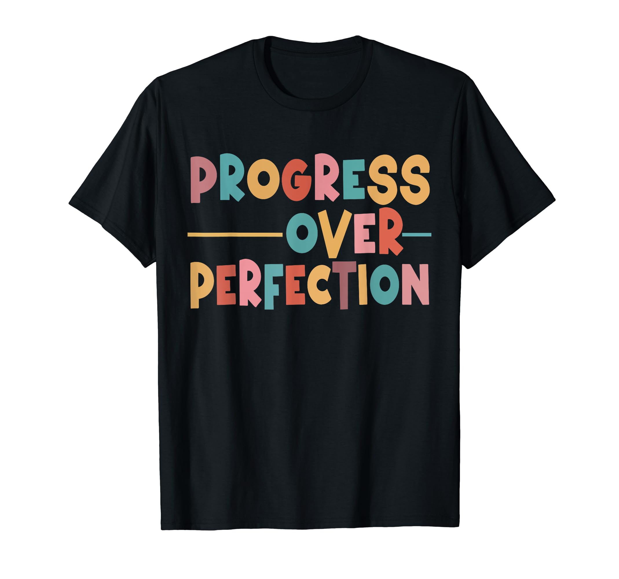 Progress Over Perfection Motivational T-Shirt - Unique Graphic for Adults - T-Shirt, Sweatshirt, Hoodie