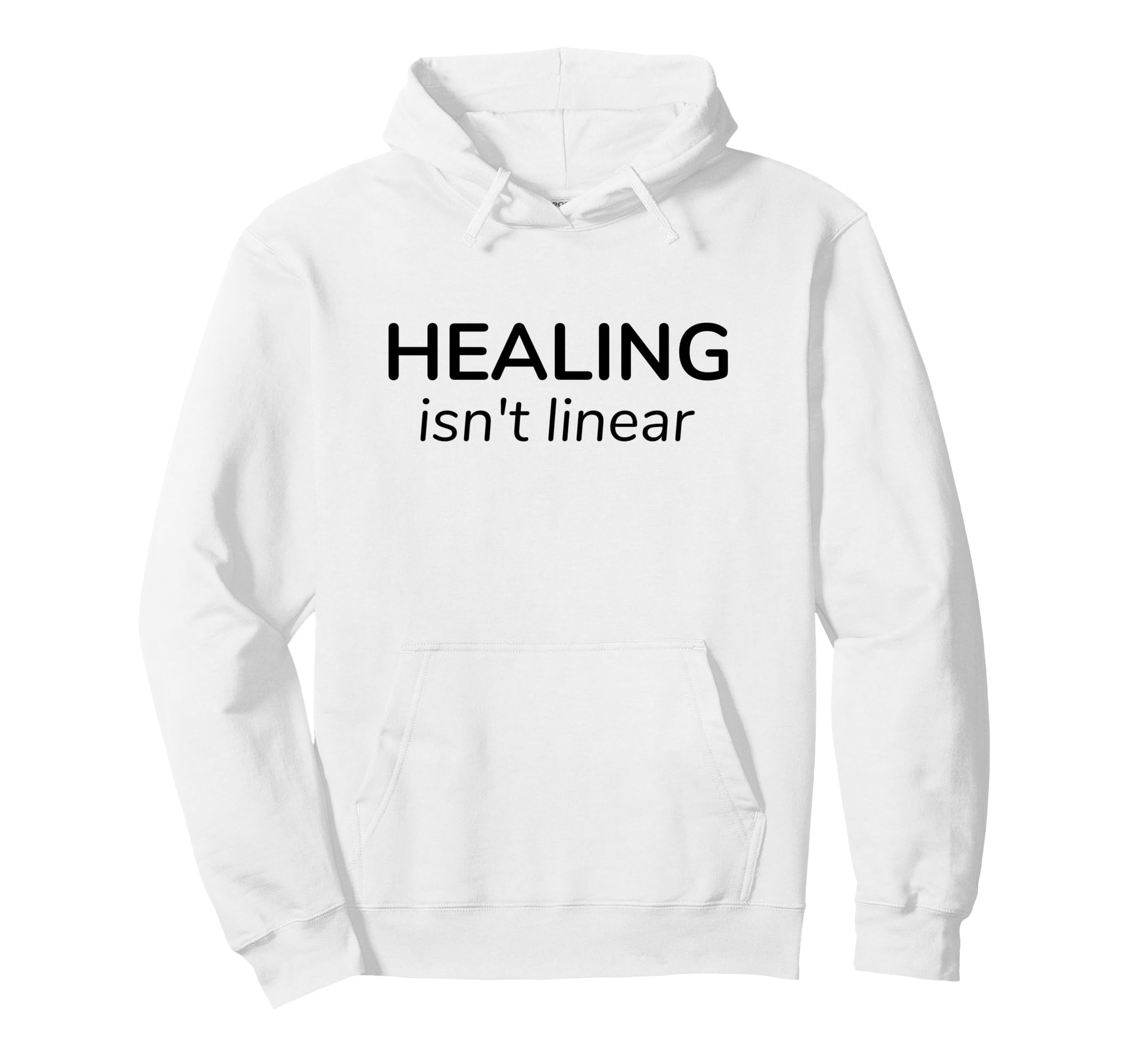 Healing Isnt Linear Mental Health Hoodie - Graphic Print Men Women - T-Shirt, Sweatshirt, Hoodie