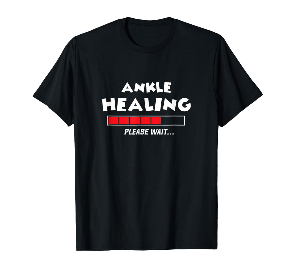 Ankle Healing Loading Broken Bone Recovery T-Shirt - Trendy Graphic Unisex - T-Shirt, Sweatshirt, Hoodie