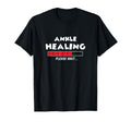 Ankle Healing Loading Broken Bone Recovery T-Shirt - Trendy Graphic Unisex - T-Shirt, Sweatshirt, Hoodie
