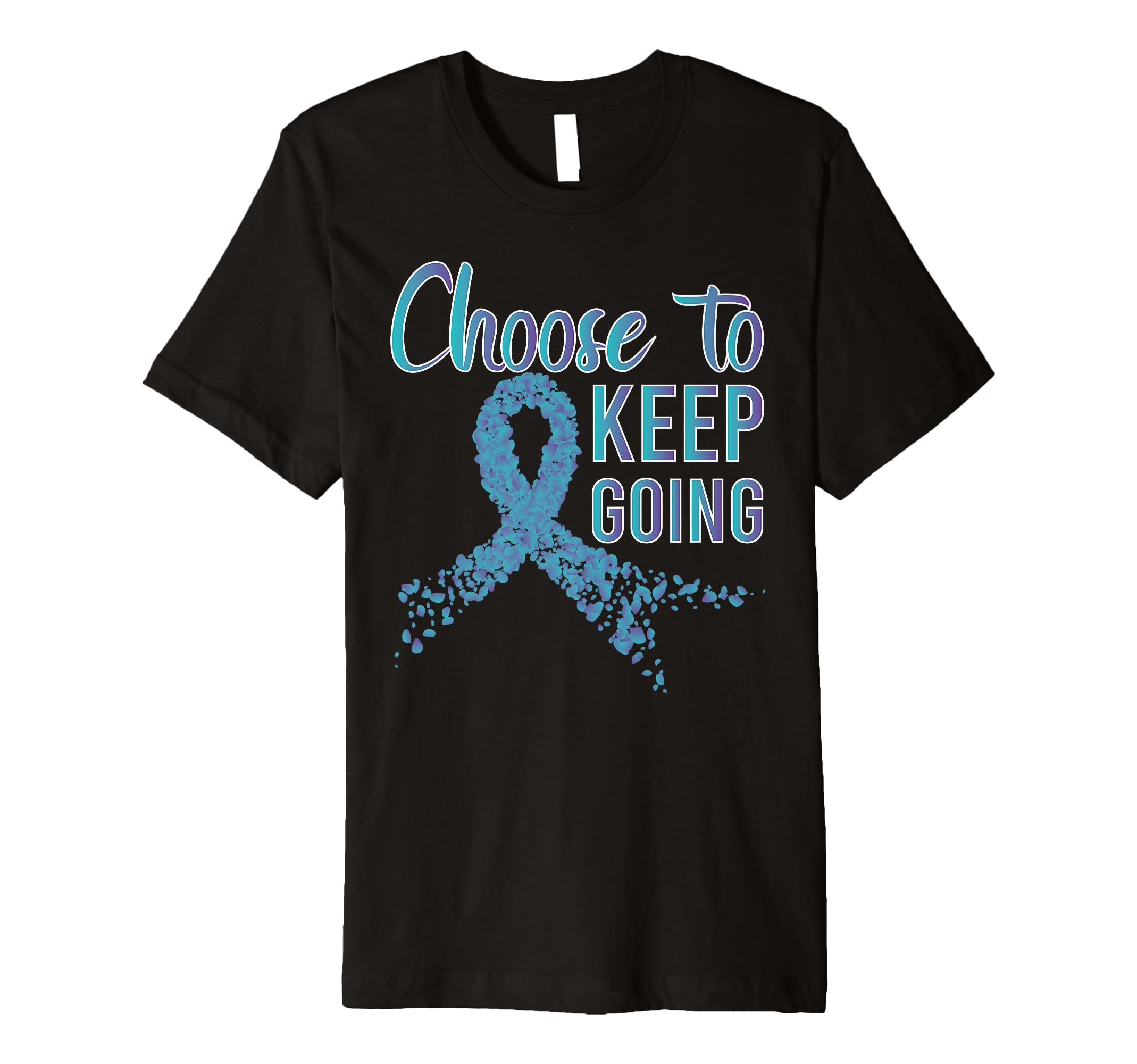 Suicide Prevention Keep Going Ideal T-Shirt - Unique Graphic for Adults - T-Shirt, Sweatshirt, Hoodie