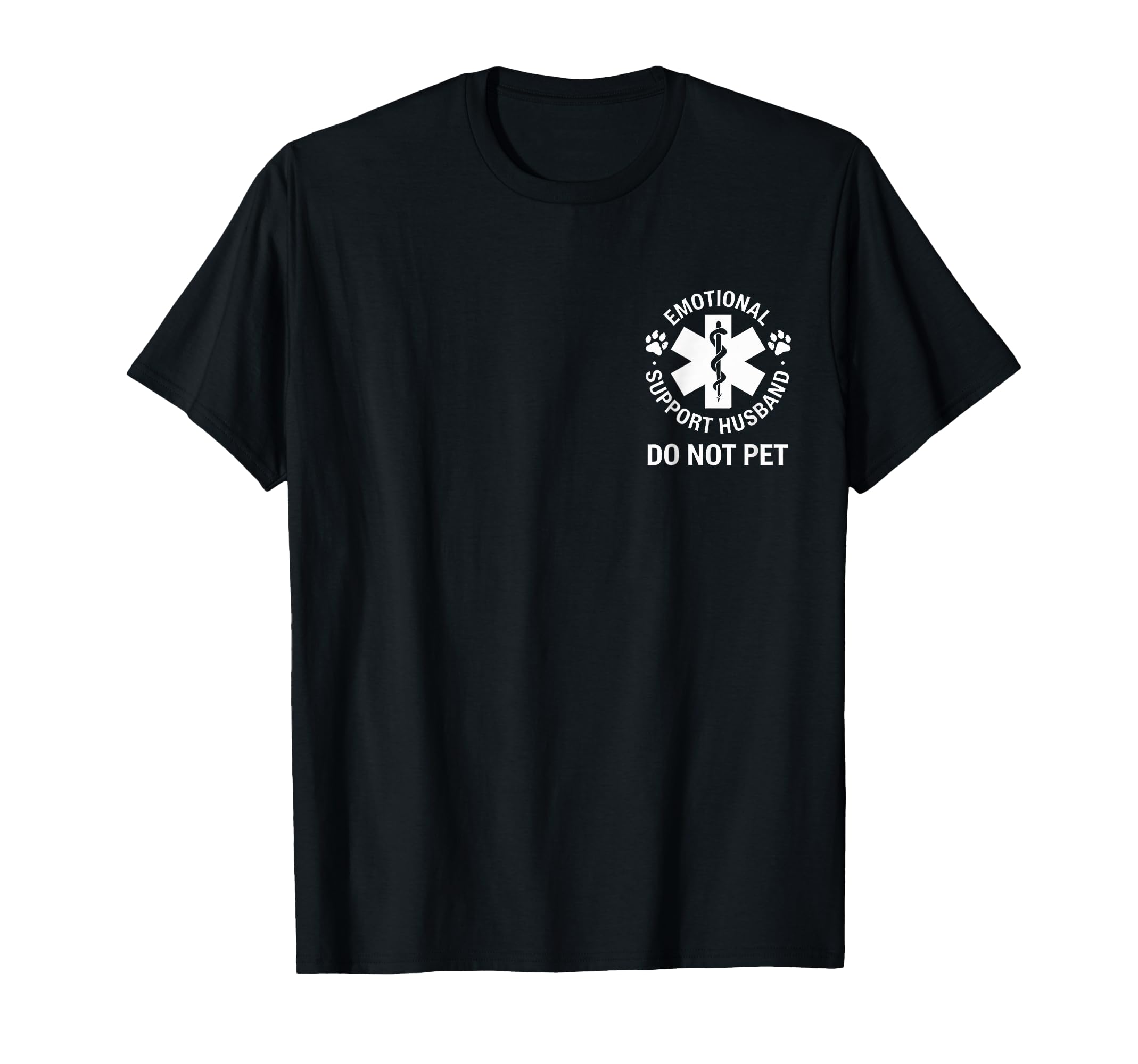 Emotional Support Husband Do Not Pet Back T-Shirt - Unique Graphic Unisex - T-Shirt, Sweatshirt, Hoodie