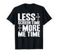 Antisocial Less Screen Time More Me T-Shirt - Graphic Print for Adults - T-Shirt, Sweatshirt, Hoodie