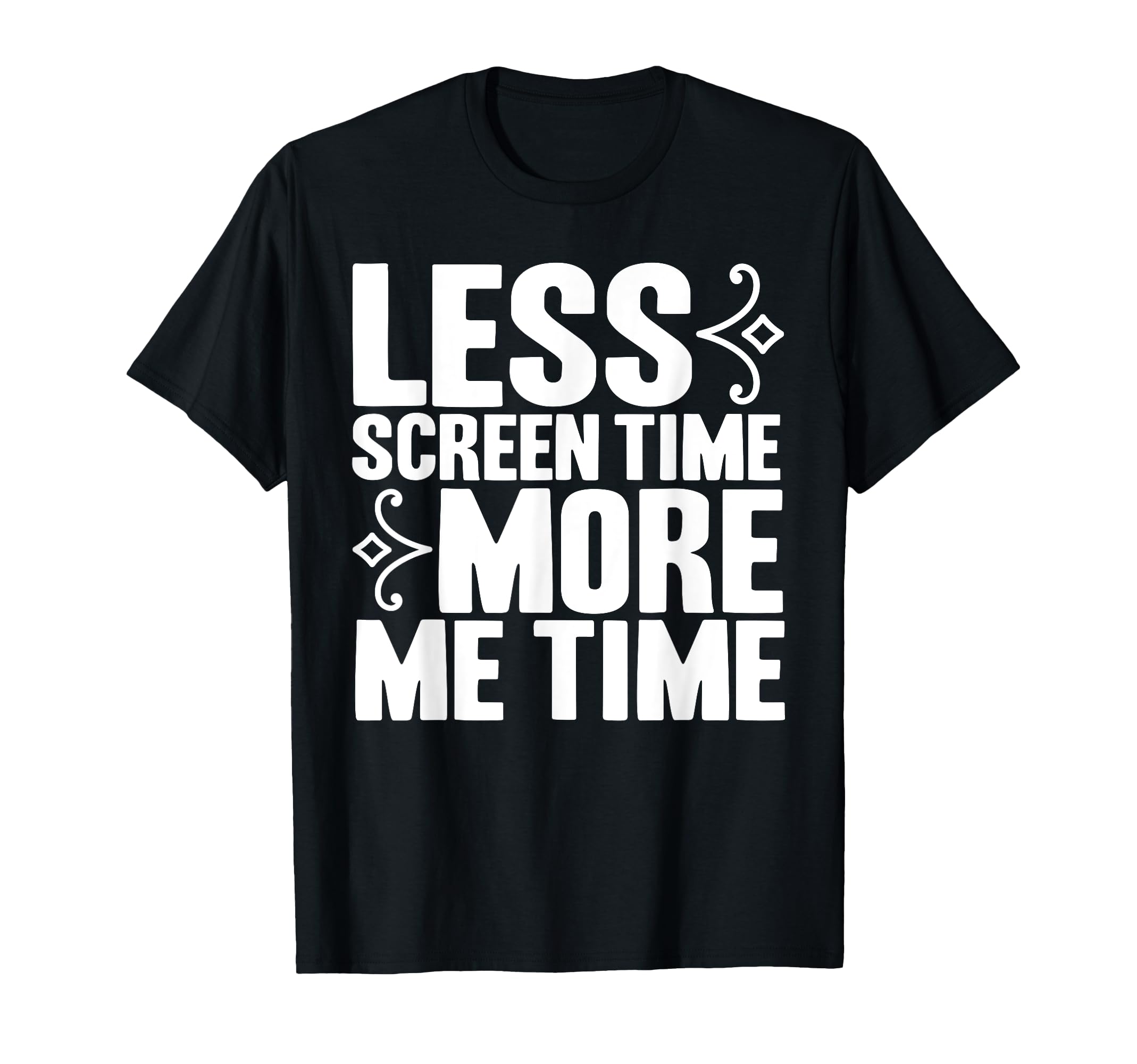 Antisocial Less Screen Time More Me T-Shirt - Graphic Print for Adults - T-Shirt, Sweatshirt, Hoodie