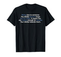 Being Nice To Someone You Dislike Doesnt T-Shirt - Minimalist Print Unisex - T-Shirt, Sweatshirt, Hoodie