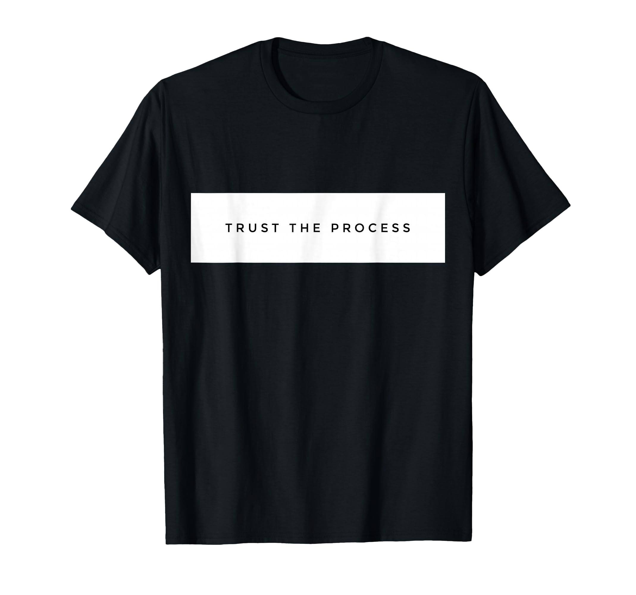 Trust Process Motivation Hustle Rap T-Shirt - Streetwear Style for Adults - T-Shirt, Sweatshirt, Hoodie