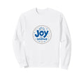 Choose Joy Joy Is My Superpower Sweatshirt - Graphic Print Men Women - T-Shirt, Sweatshirt, Hoodie