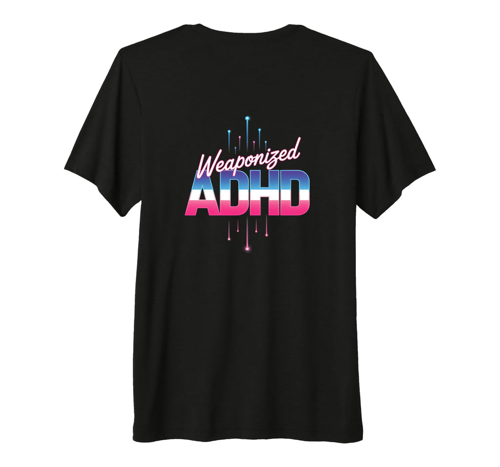 Weaponized Adhd Tri Blend T-Shirt - Trendy Graphic Men Women - T-Shirt, Sweatshirt, Hoodie
