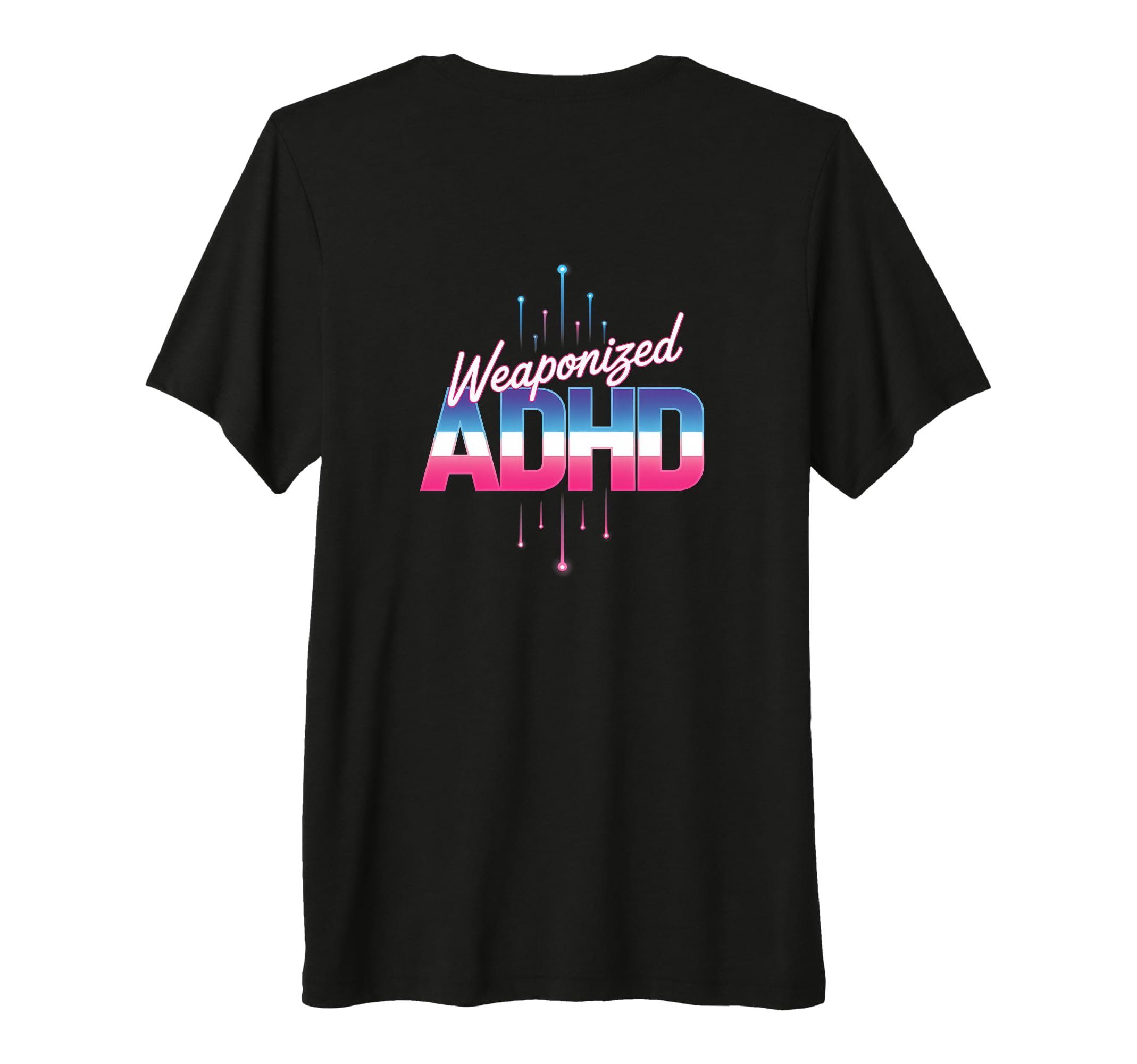 Weaponized Adhd Tri Blend T-Shirt - Trendy Graphic Men Women - T-Shirt, Sweatshirt, Hoodie