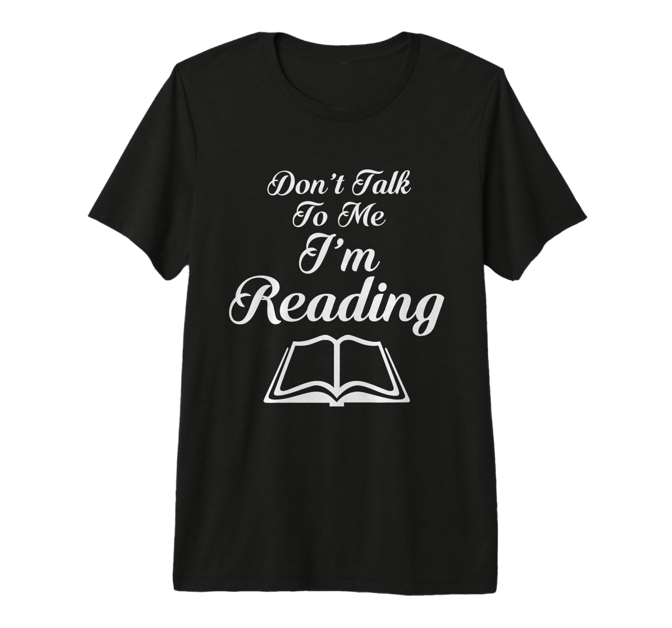 Dont Talk To Me Im Reading Book Nerd T-Shirt - Trendy Graphic for Adults - T-Shirt, Sweatshirt, Hoodie