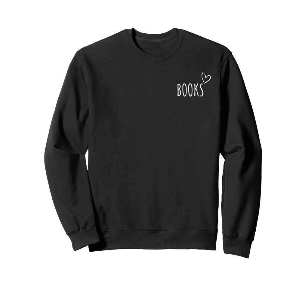 Books Lover Bookworm Reader Sweatshirt - Trendy Graphic Men Women - T-Shirt, Sweatshirt, Hoodie