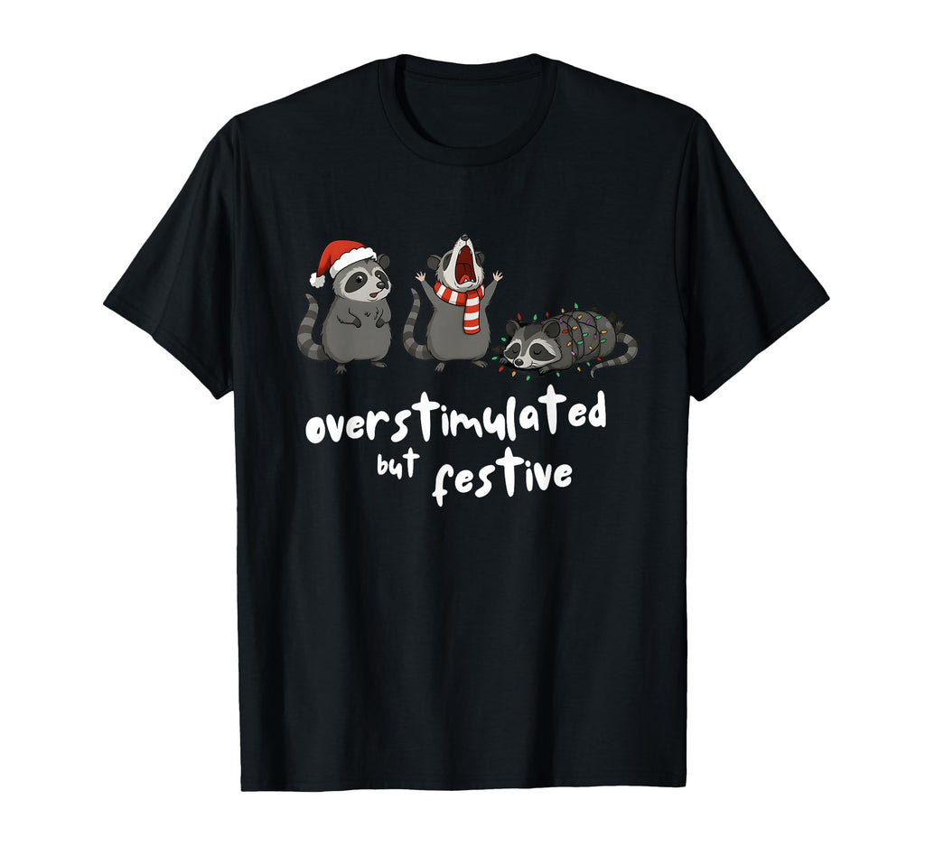 Funny Raccoon Overstimulated But T-Shirt - Minimalist Print Men Women - T-Shirt, Sweatshirt, Hoodie