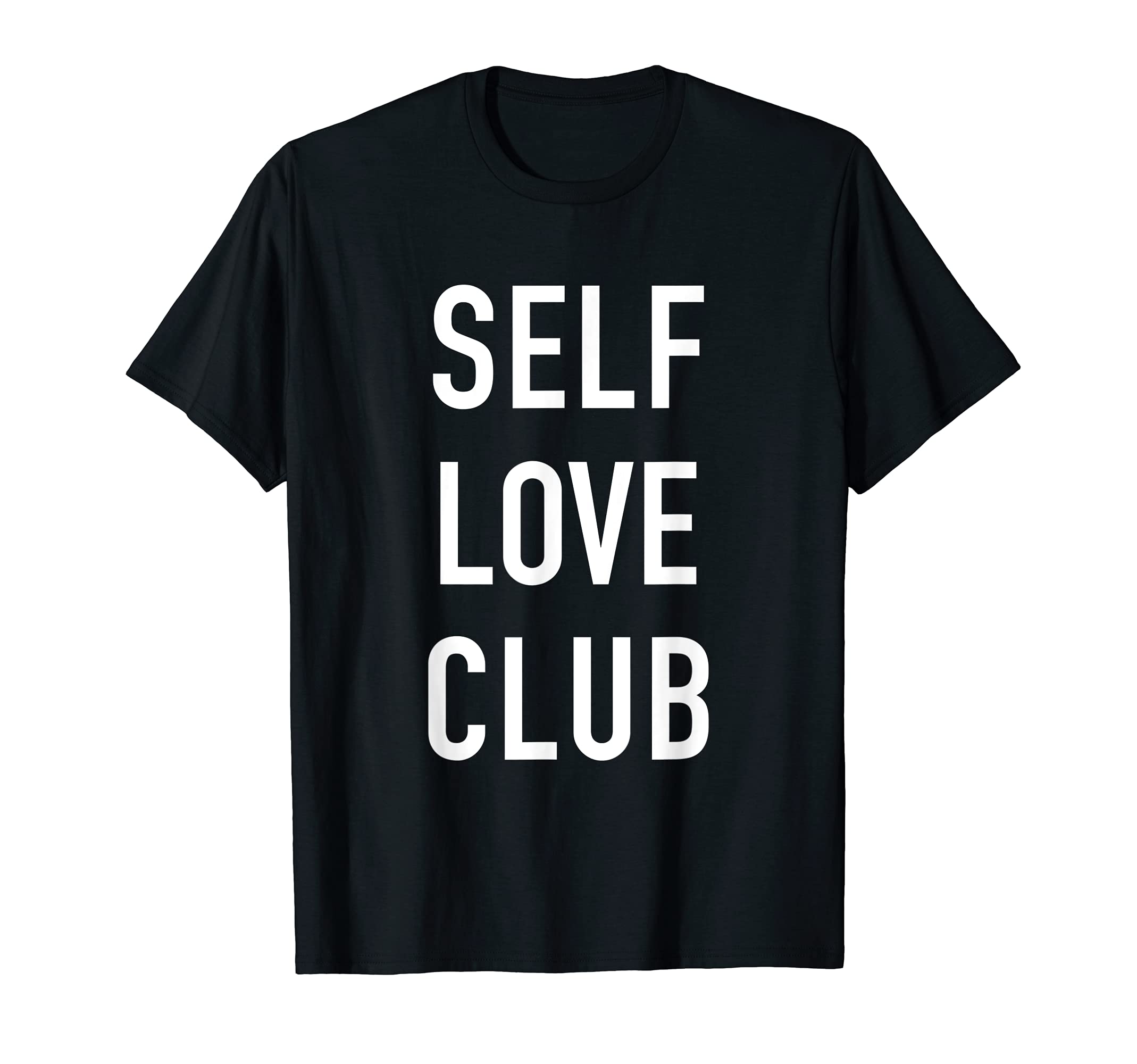 Self Love Club T-Shirt - Minimalist Print Men Women - T-Shirt, Sweatshirt, Hoodie