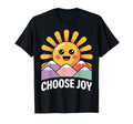 Choose Joy Happy Sun Positive Vibes T-Shirt - Trendy Graphic for Adults - T-Shirt, Sweatshirt, Hoodie