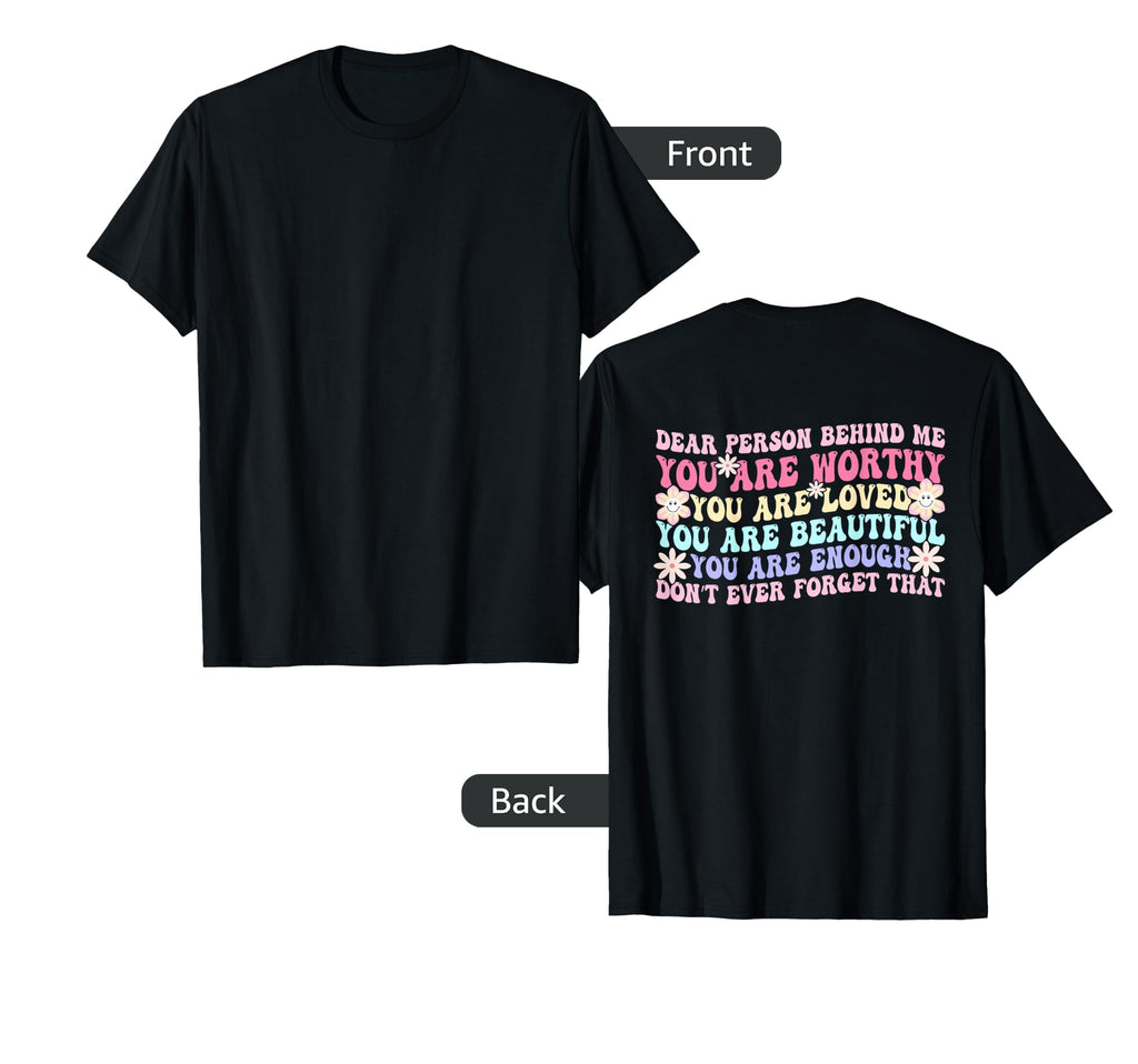 To Person Behind Me You Are Amazing T-Shirt - Aesthetic Graphic Unisex - T-Shirt, Sweatshirt, Hoodie