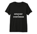 Introvert Overthinker Personality Tri T-Shirt - Custom Art Print Men Women - T-Shirt, Sweatshirt, Hoodie