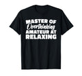 Master Overthinking Amateur T-Shirt - Fun Novelty Design for Adults - T-Shirt, Sweatshirt, Hoodie