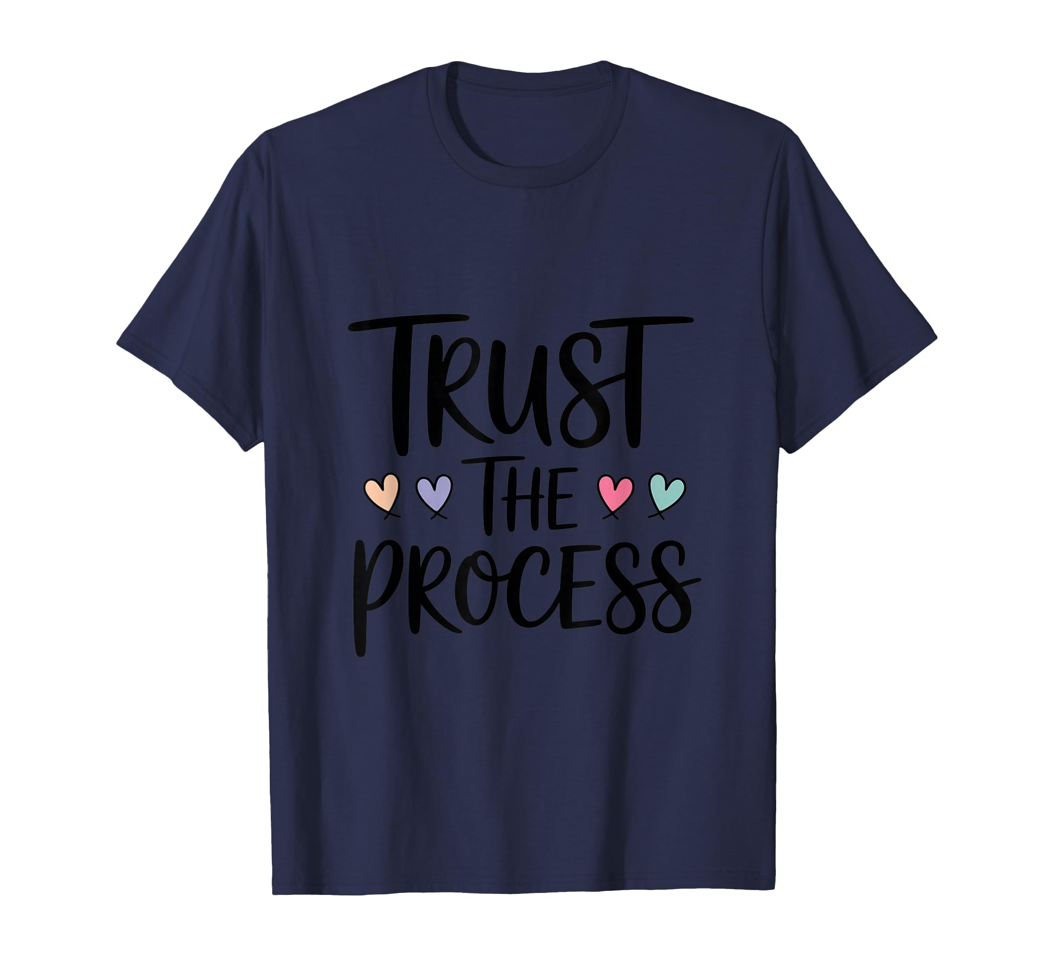 Trust Process T-Shirt - Fun Novelty Design Men Women - T-Shirt, Sweatshirt, Hoodie