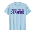 Funny Adhd Im Here Dopamine T-Shirt - Aesthetic Graphic for Adults - T-Shirt, Sweatshirt, Hoodie