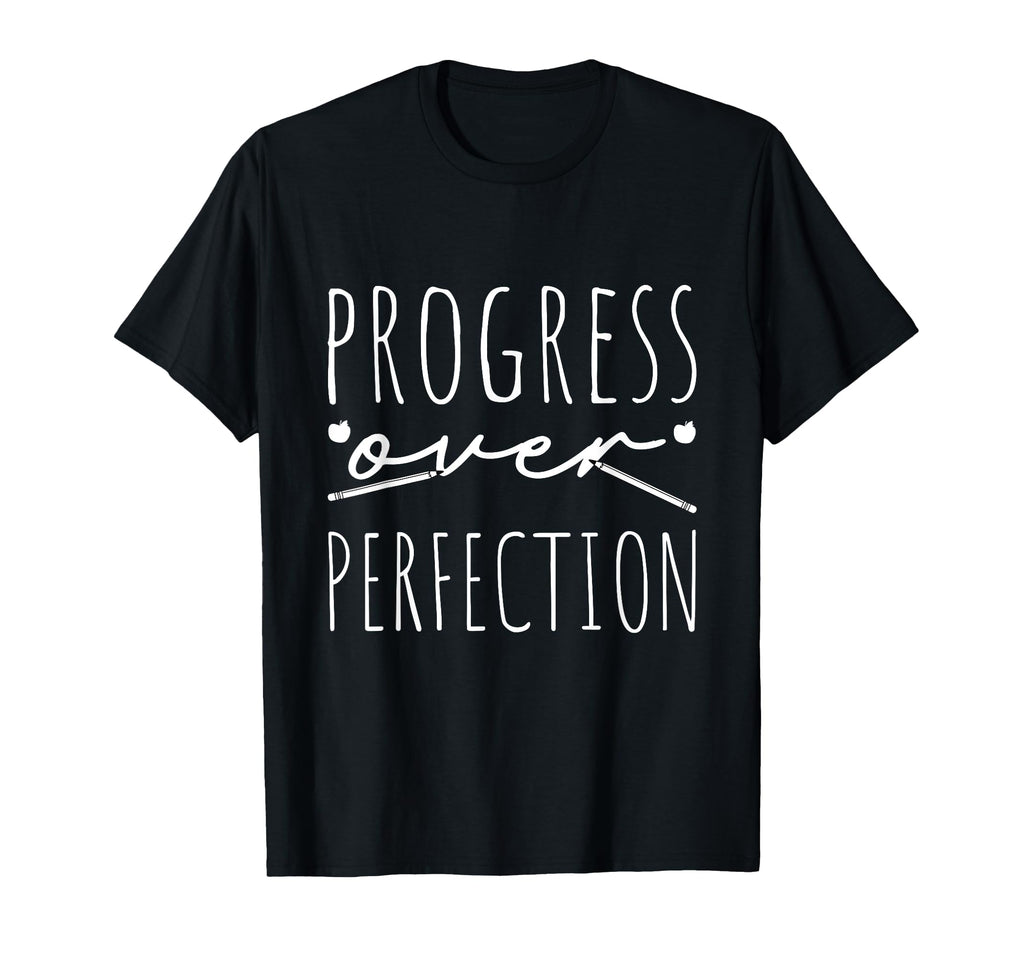 Progress Over Perfection Back To T-Shirt - Aesthetic Graphic for Adults - T-Shirt, Sweatshirt, Hoodie