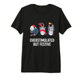 Overstimulated But Festive Holiday T-Shirt - Trendy Graphic for Adults - T-Shirt, Sweatshirt, Hoodie