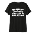 Master Overthinking Amateur Relaxing Tri T-Shirt - Custom Art Print Unisex - T-Shirt, Sweatshirt, Hoodie